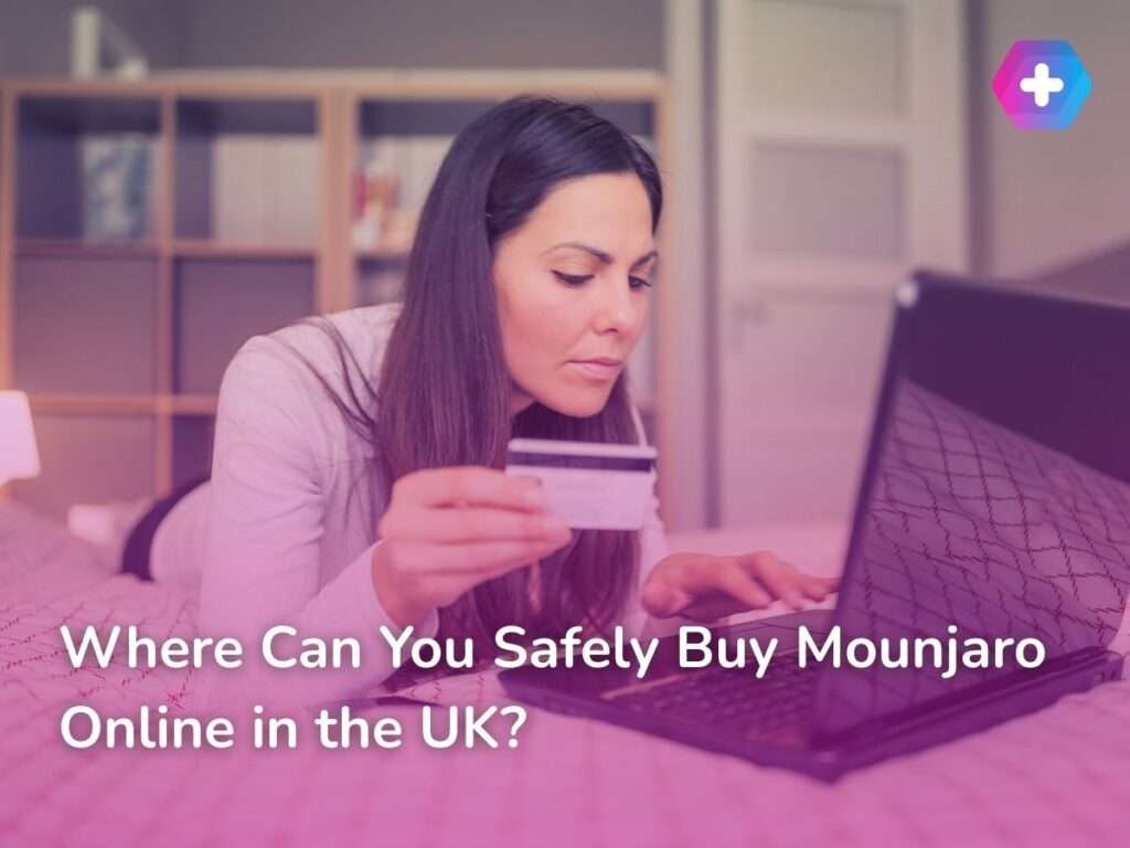 Where Can You Safely Buy Mounjaro Online in the UK?