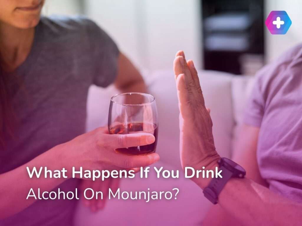 What Happens If You Drink Alcohol On Mounjaro?