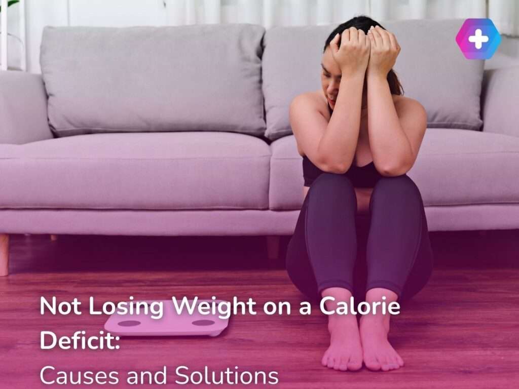 Not Losing Weight on a Calorie Deficit: Causes and Solutions
