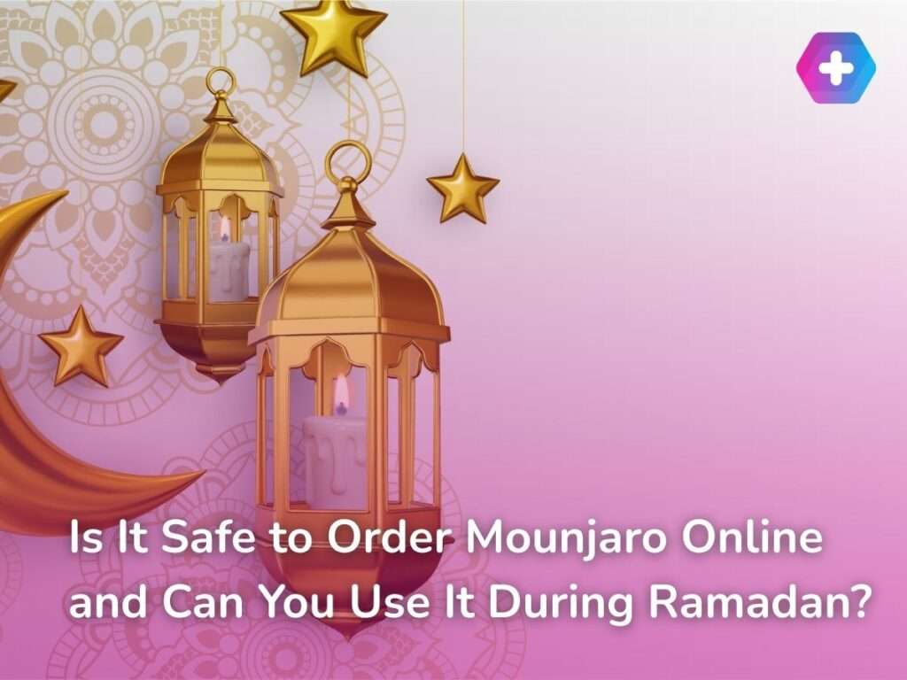 Is It Safe to Order Mounjaro Online and Can You Use It During Ramadan?