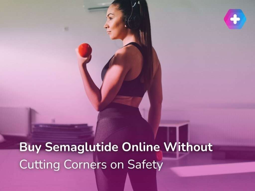 Buy Semaglutide Online Without Cutting Corners on Safety