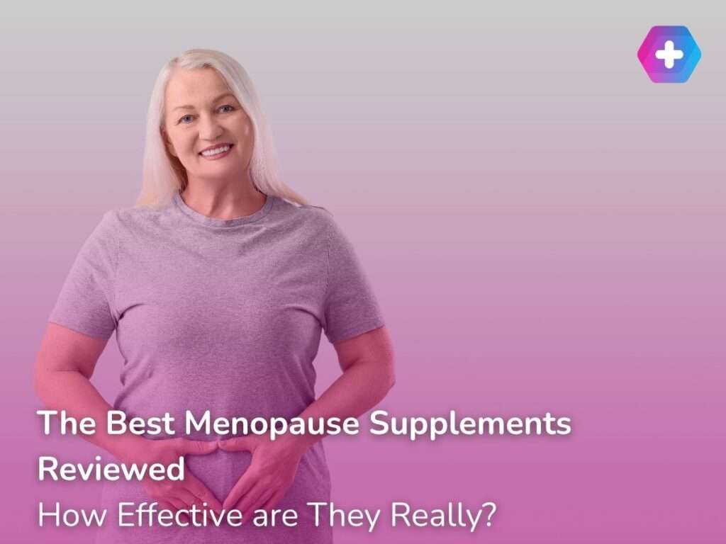 The Best Menopause Supplements Reviewed: How Effective are They Really?