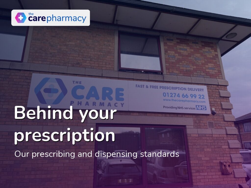 Behind Your Prescription: The Care Pharmacy’s Prescribing and Dispensing Standards